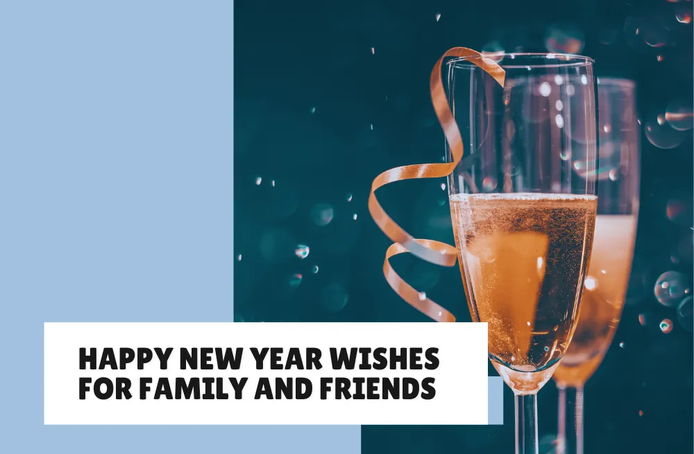 35 Happy New Year Wishes for Family and Friends in 2025