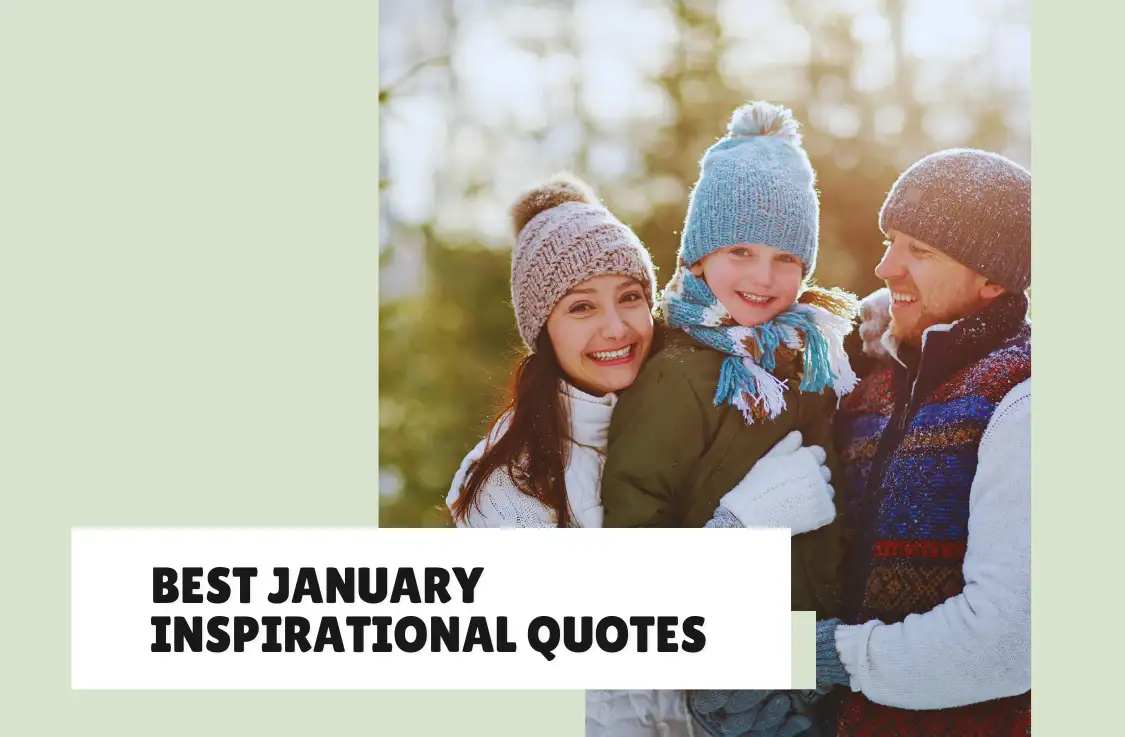 39+ January Inspirational Quotes To Start The Year With Positivity